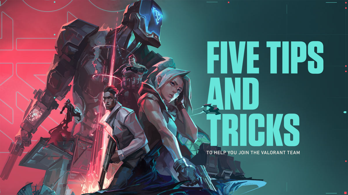 Valorant Guide: Tips and Tricks for New Players